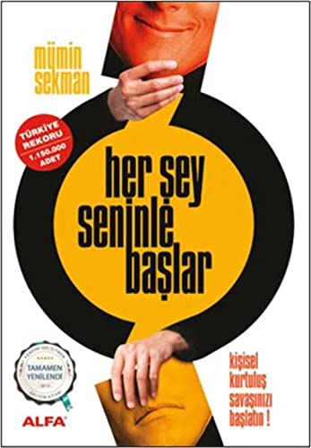 Stock image for Her ?ey Seninle Ba?lar: Ki?isel kurtulu? sava??n?z? ba?lat?n! (Turkish Edition) for sale by Books Unplugged