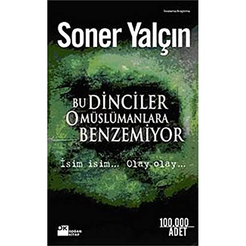 Beispielbild fr Bu Dinciler O Mslmanlara Benzemiyor / Isim Isim. Olay Olay. zum Verkauf von Green Street Books
