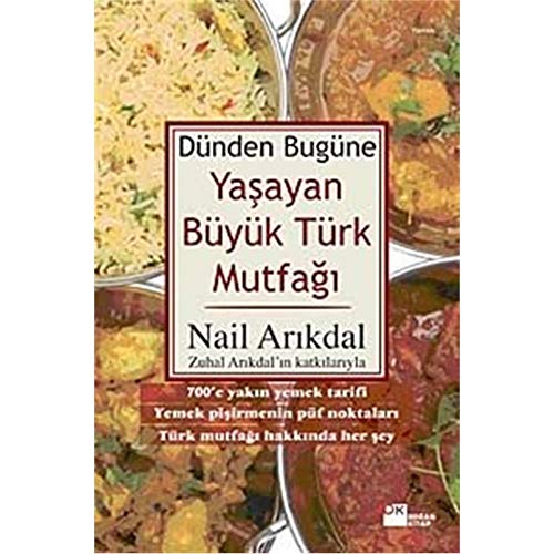 Dunden Bugune Yasayan Buyuk Turk Mutfagi.