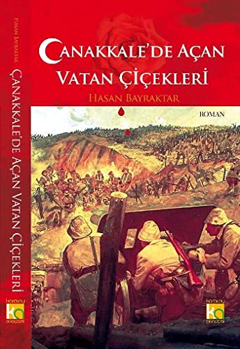 Stock image for Canakkale'de Acan Vatan Cicekleri for sale by ThriftBooks-Atlanta