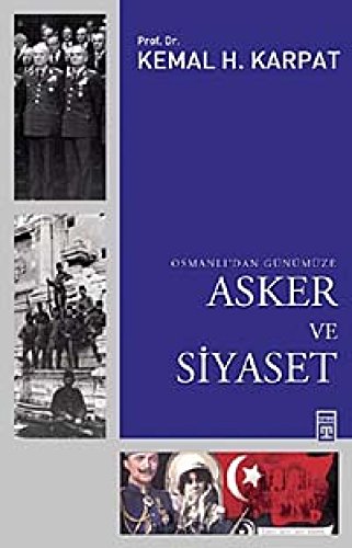 Beispielbild fr Osmanlidan Gnmze Asker ve Siyaset zum Verkauf von Buchpark