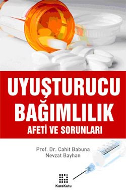 9786051200019: UYUŞTURUCU BAĞIMLILIK AFETİ VE SORUNLARI