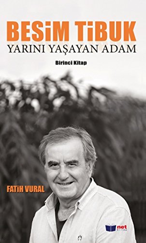 Stock image for Besim Tibuk Yarini Yasayan Adam for sale by Istanbul Books