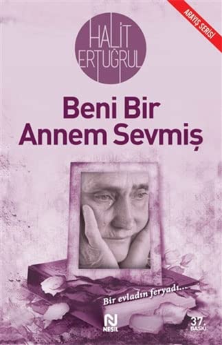 Beispielbild fr Beni Bir Annem Sevmis: Bir Evladin Feryadi zum Verkauf von medimops