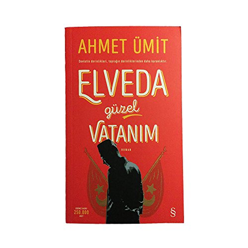 Stock image for Elveda Güzel Vatan?m: Devletin Derinlikleri, Topra??n Derinliklerinden Daha Karanl?kt?r. for sale by WorldofBooks