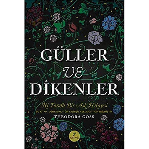 Stock image for Güller ve Dikenler (Ciltli): ?ki Tarafl? Bir A?k Hikayesi for sale by WorldofBooks
