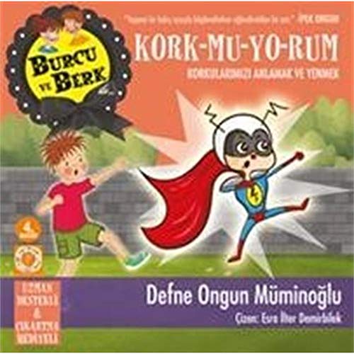 Stock image for Burcu ve Berk ile Kork-mu-yo-rum: Uzman Destekli ve ?kartma Hediyeli for sale by WorldofBooks