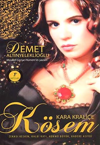 9786051424736: Kara Kralice Ksem: Cep Boy: Zekası keskin, kalbi katı, hkm byk, kadere asiydi