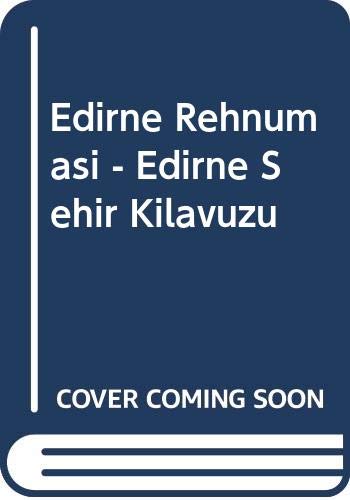 Stock image for Edirne rehnumasi. Edirne sehir kilavuzu. Edited by Ratip Kazancigil for sale by BOSPHORUS BOOKS