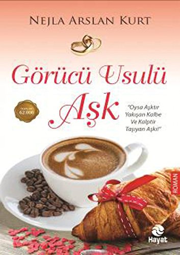 9786051511467: Grc Usul Ask 1: Oysa Asktir Yakisan Kalbe ve Kalptir Tasiyan Aski