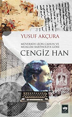 Stock image for Mverrih Lon Cahun ve Muallim Barthold a Gre Cengiz Han for sale by Istanbul Books