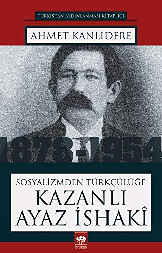 Stock image for Sosyalizmden Trkclge Kazanli Ayaz Ishaki for sale by Istanbul Books