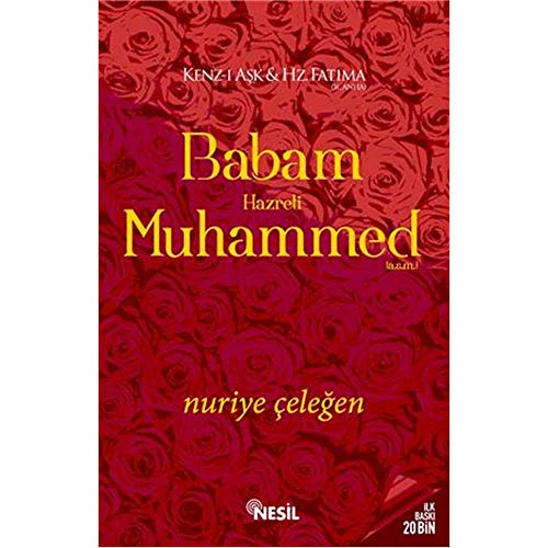 9786051625690: Babam Hazreti Muhammed (A.S.M.): Kenz-i Ask & Hz. Fatima: Kenz-i Ask & Hz. Fatima