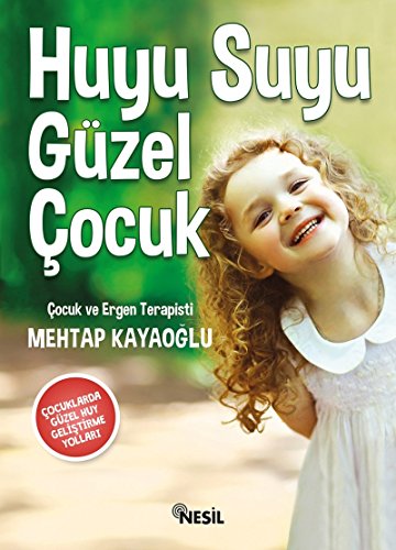 Beispielbild fr Huyu Suyu Güzel  ocuk:  ocuk ve Ergen Terapisti zum Verkauf von WorldofBooks