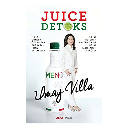 Beispielbild fr Juice Detoks: Kolay Bulunan Malzemelerle Kolay Hazirlanan Menler: 1, 3, 5 Gnlk dem Atan Ya? Yakan Juice Detokslar zum Verkauf von Buchpark