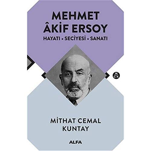 Stock image for Mehmet Akif Ersoy: Hayati, seciyesi, sanati. for sale by Khalkedon Rare Books, IOBA