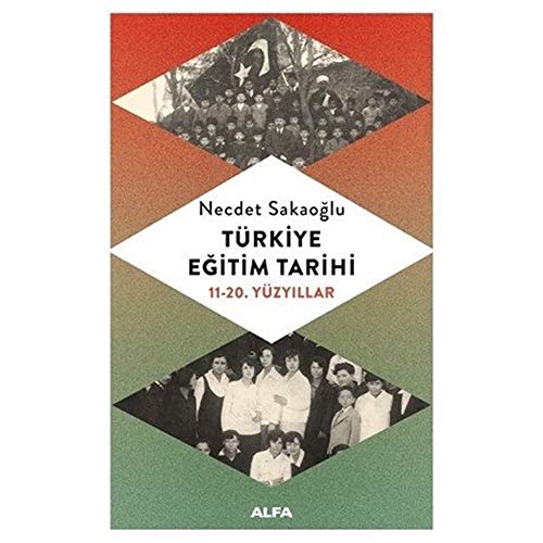 Stock image for Trkiye Egitim Tarihi: 11-20. Yzyillar for sale by Istanbul Books