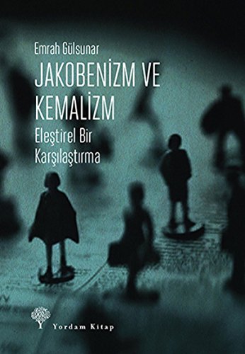 Imagen de archivo de Jakobenizm ve Kemalizm. Elestirel bir karsilastirma. a la venta por Khalkedon Rare Books, IOBA