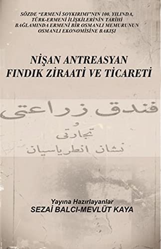 Imagen de archivo de Nisan Antreasyan Findik Ziraati ve Ticareti a la venta por Istanbul Books