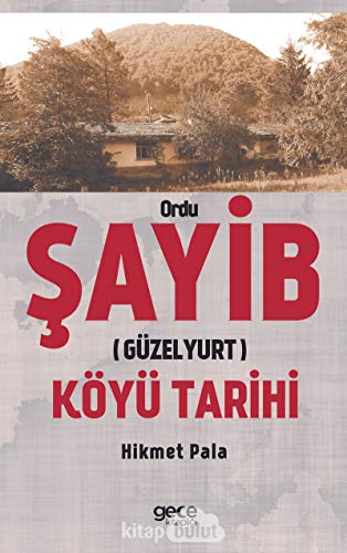 Imagen de archivo de Ordu Sayib (Gzelyurt) Ky Tarihi a la venta por Istanbul Books