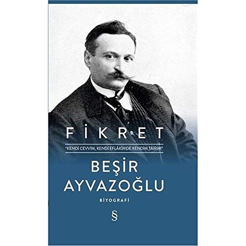 Beispielbild fr Fikret - "Kendi Cevvim, Kendi Eflakimde Kendim Tairim" zum Verkauf von Istanbul Books