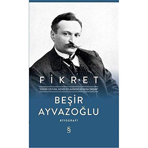 Imagen de archivo de Fikret - "Kendi Cevvim, Kendi Eflakimde Kendim Tairim" a la venta por Istanbul Books