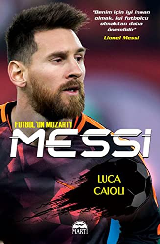 Stock image for Messi - Futbolun Mozarti for sale by medimops
