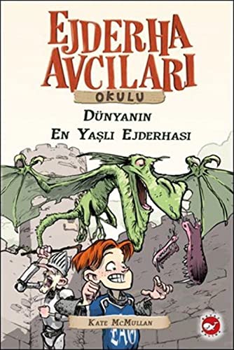 9786051881157: Ejderha Avcilari Okulu 16 Dnyanin En Yasli Ejderhasi. Translated by Selim Yenieri