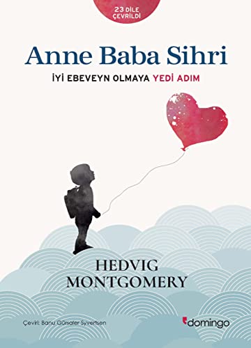 Stock image for Anne Baba Sihri: İyi Ebeveyn Olmaya Yedi Adım (Turkish Edition) for sale by Better World Books: West