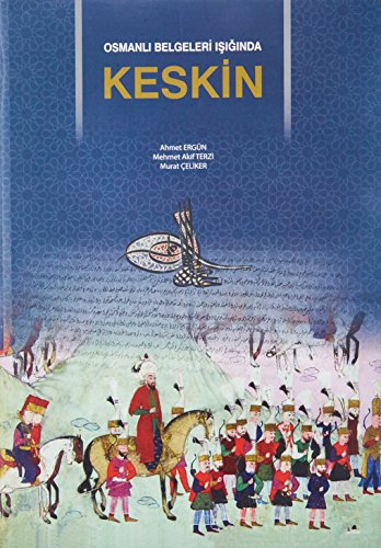 Stock image for Osmanli Belgeleri Isiginda Keskin for sale by Istanbul Books