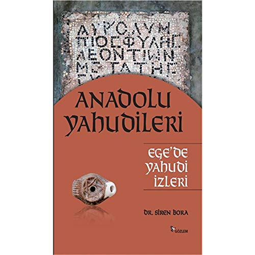 Stock image for Anadolu Yahudileri - Ege'de Yahudi Izleri for sale by Istanbul Books
