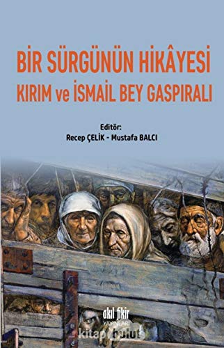 Beispielbild fr Bir Srgnn Hikayesi - Kirim ve Ismail Bey Gaspirali zum Verkauf von Istanbul Books
