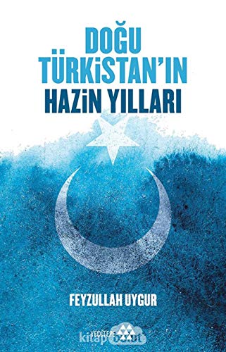 Beispielbild fr Dogu Trkistan Hazin Yillari zum Verkauf von Buchpark