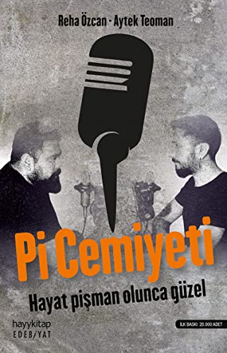 Beispielbild fr Pi Cemiyeti: Hayat Pisman Olunca Gzel: Hayat Pi?man Olunca Gzel zum Verkauf von medimops