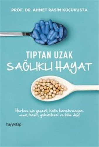 9786052214787: Tıptan Uzak Sağlıklı Hayat (Turkish Edition)