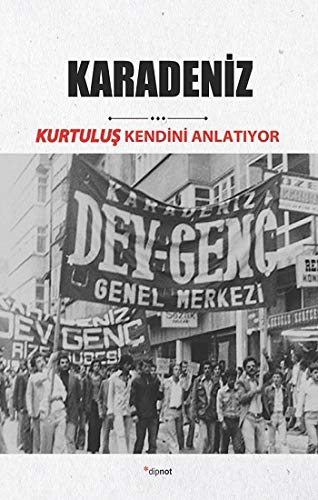 Stock image for Karadeniz - Kurtulus Kendini Anlatiyor for sale by Istanbul Books