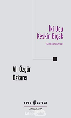 Stock image for Iki Ucu Keskin Bicak (Cemal Sreya zerine) for sale by Istanbul Books