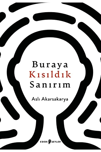 Stock image for Buraya Kisildik Sanirim for sale by Istanbul Books