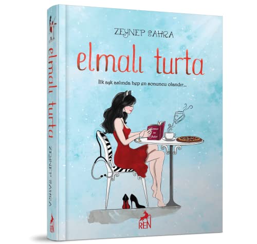 9786052398111: Elmalı Turta (Ciltli): İlk aşk aslında hep en sonuncu olandır... (Turkish Edition)
