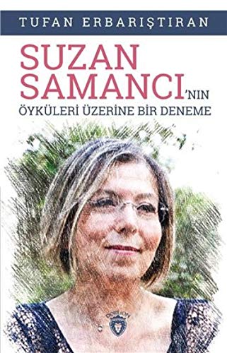 Stock image for Suzan Samanci'nin ykleri zerine Bir Deneme for sale by Istanbul Books