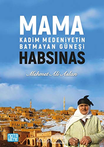 Stock image for Mama Habsinas - Kadim Medeniyetin Batmayan Gne?i for sale by medimops