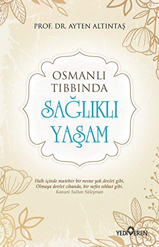 Stock image for Osmanli Tibbinda Saglikli Yasam for sale by Istanbul Books