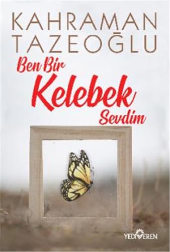 Beispielbild fr Ben Bir Kelebek Sevdim zum Verkauf von WorldofBooks