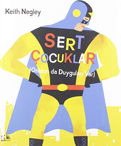Stock image for Sert Cocuklar : Onlarin da Duygulari Var for sale by Buchpark