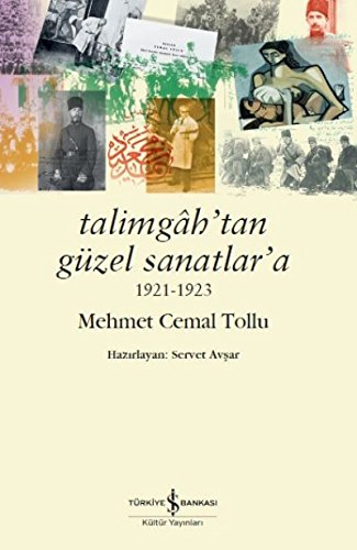 Beispielbild fr Talimgh'tan Gzel Sanatlar'a, 1921-1923. Prep. by Servet Avsar. zum Verkauf von Khalkedon Rare Books, IOBA