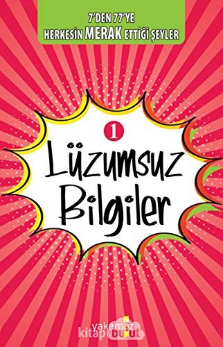 Beispielbild fr Lzumsuz Bilgiler 1 7den 77ye Herkesin Merak Ettigi Seyler zum Verkauf von medimops