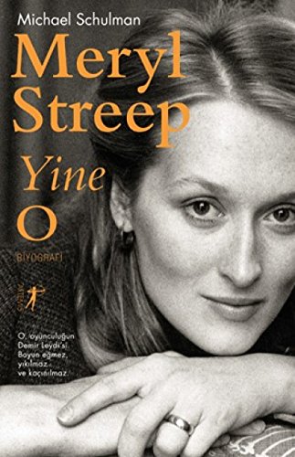 Beispielbild fr Meryl Streep Yine O: O, oyunculu?un Demir Leydi'si. Boyun e?mez, y?k?lmaz ve ka?n?lmaz. zum Verkauf von medimops