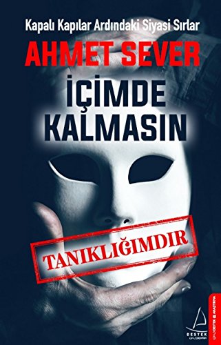 9786053114222: İimde Kalmasın: Kapalı Kapılar Ardındaki Siyasi Sırlar (Turkish Edition)