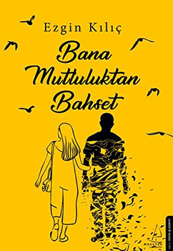 Beispielbild fr Bana Mutluluktan Bahset zum Verkauf von WorldofBooks