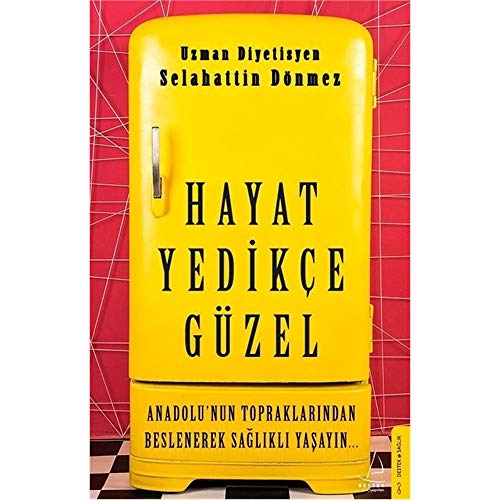 Beispielbild fr Hayat Yedikce Güzel; Anadolu'nun Topraklarindan Beslenerek Saglikli Yasayin. zum Verkauf von WorldofBooks
